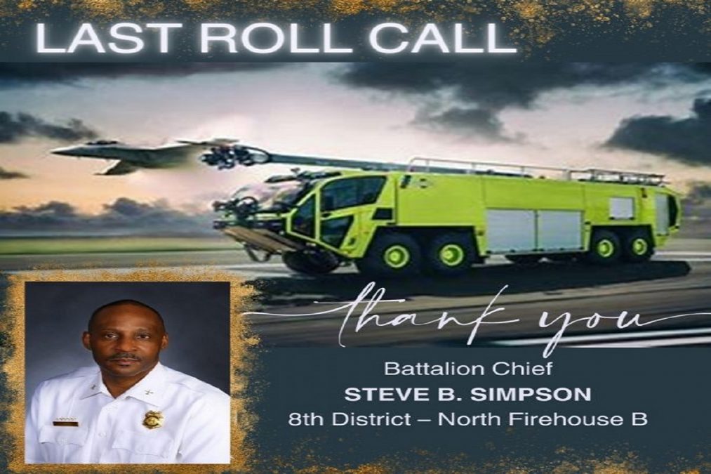 A tribute graphic honors Battalion Chief Steve B. Simpson of the 8th District – North Firehouse B, featuring the words "Last Roll Call" above a striking scene of an airport fire truck with a plane flying overhead at sunset. Chief Simpson's portrait is framed at the bottom with a message of gratitude, "Thank you," in elegant script overlaying the image.